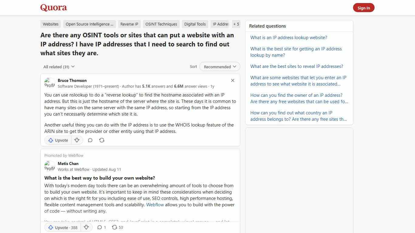 Are there any OSINT tools or sites that can put a website with an IP address? I have IP addresses that I need to search to find out what sites they are. - Quora